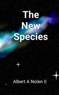 Cover: The New Species - Albert A Nolen II