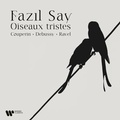 Cover: Oiseaux tristes - Warner Music Group Germany Holding GmbH / Hamburg