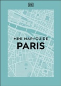 Abbildung von: DK Paris Mini Map and Guide - DK Eyewitness Travel