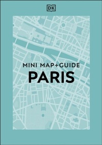 Abbildung von: DK Paris Mini Map and Guide - DK Eyewitness Travel