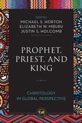 Cover: Prophet, Priest, and King - Zondervan Academic