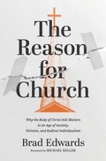 Cover: The Reason for Church - Zondervan