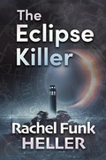 Cover: The Eclipse Killer (The Forensic Astrology Files, #1) - The Writers Coloring Book LLC