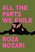 Cover: All the Parts We Exile - Knopf Canada