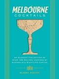 Cover: Melbourne Cocktails - Cider Mill Press Book Publishers LLC
