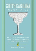 Cover: South Carolina Cocktails - Cider Mill Press Book Publishers LLC