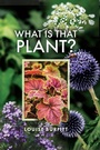Cover: What is that Plant? - Pen & Sword