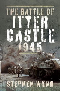 Bild: Battle of Itter Castle, 1945 - Pen & Sword