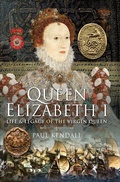 Cover: Queen Elizabeth I - PEN & SWORD BOOKS