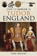 Cover: How to Survive in Tudor England - Pen & Sword