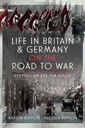 Bild: Life in Britain and Germany on the Road to War - Pen & Sword