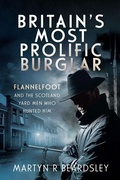 Cover: Britain's Most Prolific Burglar - Pen & Sword