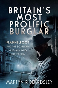 Enlarge image Cover: Britain's Most Prolific Burglar - Pen & Sword