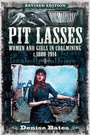 Cover: Pit Lasses - Pen & Sword