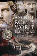 Cover: Ancient Rome's Worst Emperors - Pen & Sword