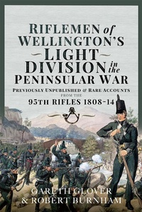 Bild: Riflemen of Wellington's Light Division in the Peninsular War - Pen & Sword