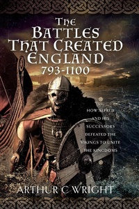 Bild: Battles That Created England 793-1100 - Pen & Sword