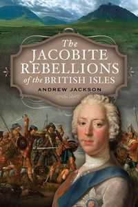 Bild: Jacobite Rebellions of the British Isles - Pen & Sword