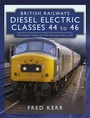 Bild: British Railways Diesel Electric Classes 44 to 46 - Pen & Sword