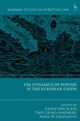 Cover: The Dynamics of Powers in the European Union - Hart Publishing