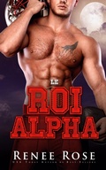 Cover: Le Roi Alpha - Renee Rose Romance