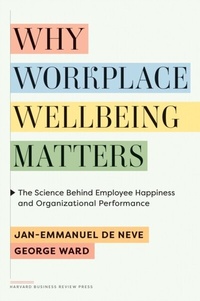 Abbildung von: Why Workplace Wellbeing Matters - Harvard Business Review Press