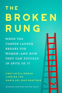 Enlarge image Cover: The Broken Rung - Harvard Business Review Press