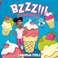 Cover: BZZZ! The Ice Cream Crime - Posley GLOBAL LLC