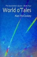Cover: World o'Tales (The Storyteller's Quest, #4) - Alan McCluskey