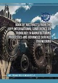 Cover: Book of Abstracts from the 10th International Conference on Tribology in Manufacturing Processes and Advanced Surface Engineering - Trans Tech Publications Ltd