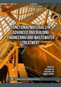 Cover: Functional Materials in Advanced and Building Engineering and Wastewater Treatment - Trans Tech Publications Ltd