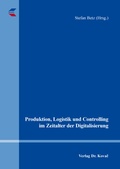 Cover: Produktion, Logistik und Controlling im Zeitalter der Digitalisierung - Kovac, Dr. Verlag