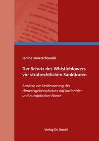Abbildung von: Der Schutz des Whistleblowers vor strafrechtlichen Sanktionen - Kovac, Dr. Verlag