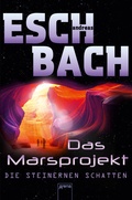 Cover: Das Marsprojekt (4). Die steinernen Schatten - Arena