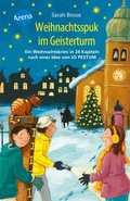Cover: Weihnachtsspuk im Geisterturm. Ein Weihnachtskrimi in 24 Kapiteln nach einer Idee von Jo Pestum - Arena Verlag eBooks