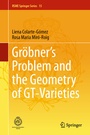 Cover: Gröbner's Problem and the Geometry of GT-Varieties - Springer