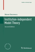 Cover: Institution-independent Model Theory - Birkh&auml;user