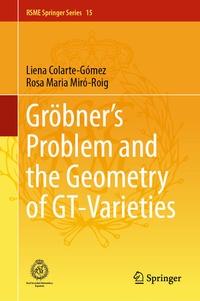 Enlarge image Cover: Gröbner's Problem and the Geometry of GT-Varieties - Springer