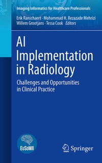 Enlarge image Cover: AI Implementation in Radiology - Springer