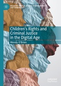 Cover: Children's Rights and Criminal Justice in the Digital Age - Palgrave Macmillan