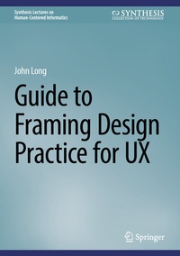 Abbildung von: Guide to Framing Design Practice for UX - Springer