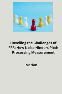 Abbildung von: Unveiling the Challenges of FFR: How Noise Hinders Pitch Processing Measurement - tredition