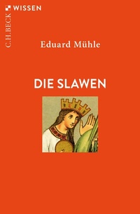 Abbildung von: Die Slawen - C.H.BECK