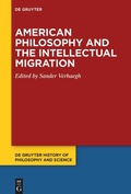 Cover: American Philosophy and the Intellectual Migration - De Gruyter