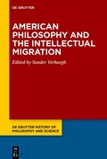 Bild: American Philosophy and the Intellectual Migration - De Gruyter