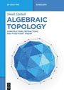 Cover: Algebraic Topology - De Gruyter