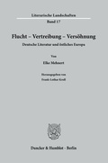Cover: Flucht - Vertreibung - Vers&ouml;hnung - Duncker & Humblot