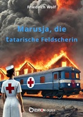 Cover: Marusja, die tatarische Feldscherin - EDITION digital