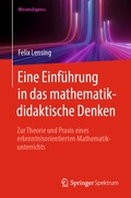 Cover: Eine Einf&uuml;hrung in das mathematikdidaktische Denken - Springer Spektrum
