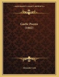 Enlarge image Cover: Gaelic Poems (1882) - Kessinger Publishing